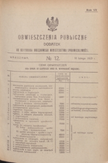 Obwieszczenia Publiczne : dodatek do Dziennika Urzędowego Ministerstwa Sprawiedliwości. R.7, № 12 (10 lutego 1923)