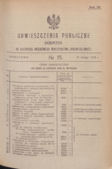 Obwieszczenia Publiczne : dodatek do Dziennika Urzędowego Ministerstwa Sprawiedliwości. R.7, № 15 (21 lutego 1923)