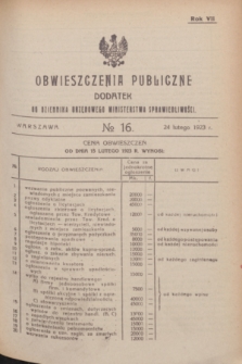 Obwieszczenia Publiczne : dodatek do Dziennika Urzędowego Ministerstwa Sprawiedliwości. R.7, № 16 (24 lutego 1923)