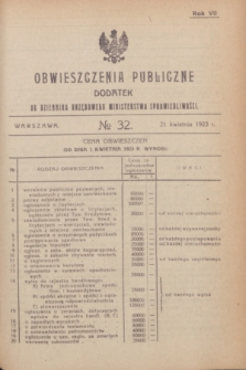 Obwieszczenia Publiczne : dodatek do Dziennika Urzędowego Ministerstwa Sprawiedliwości. R.7, № 32 (21 kwietnia 1923)