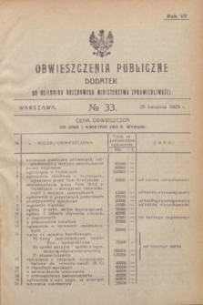 Obwieszczenia Publiczne : dodatek do Dziennika Urzędowego Ministerstwa Sprawiedliwości. R.7, № 33 (25 kwietnia 1923)