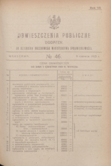 Obwieszczenia Publiczne : dodatek do Dziennika Urzędowego Ministerstwa Sprawiedliwości. R.7, № 46 (9 czerwca 1923)