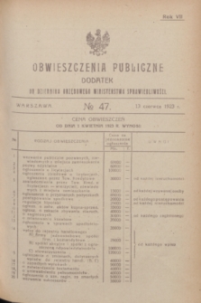 Obwieszczenia Publiczne : dodatek do Dziennika Urzędowego Ministerstwa Sprawiedliwości. R.7, № 47 (13 czerwca 1923)