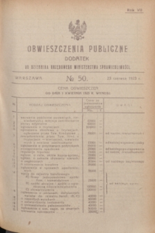 Obwieszczenia Publiczne : dodatek do Dziennika Urzędowego Ministerstwa Sprawiedliwości. R.7, № 50 (23 czerwca 1923)