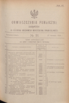 Obwieszczenia Publiczne : dodatek do Dziennika Urzędowego Ministerstwa Sprawiedliwości. R.7, № 51 (27 czerwca 1923)