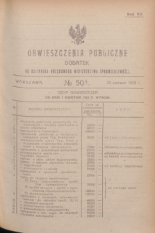 Obwieszczenia Publiczne : dodatek do Dziennika Urzędowego Ministerstwa Sprawiedliwości. R.7, № 50 A (23 czerwca 1923)