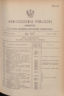 Obwieszczenia Publiczne : dodatek do Dziennika Urzędowego Ministerstwa Sprawiedliwości. R.7, № 53 A (4 lipca 1923)