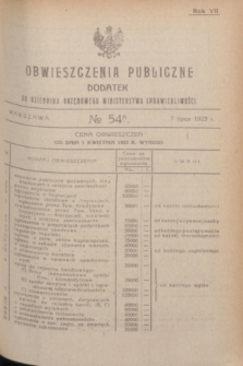 Obwieszczenia Publiczne : dodatek do Dziennika Urzędowego Ministerstwa Sprawiedliwości. R.7, № 54 A (7 lipca 1923)
