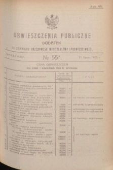 Obwieszczenia Publiczne : dodatek do Dziennika Urzędowego Ministerstwa Sprawiedliwości. R.7, № 55 A (11 lipca 1923)
