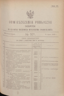 Obwieszczenia Publiczne : dodatek do Dziennika Urzędowego Ministerstwa Sprawiedliwości. R.7, № 57 A (18 lipca 1923)