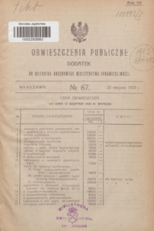 Obwieszczenia Publiczne : dodatek do Dziennika Urzędowego Ministerstwa Sprawiedliwości. R.7, № 67 (22 sierpnia 1923)