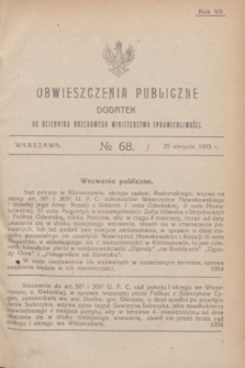 Obwieszczenia Publiczne : dodatek do Dziennika Urzędowego Ministerstwa Sprawiedliwości. R.7, № 68 (25 sierpnia 1923)