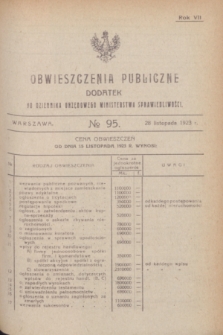 Obwieszczenia Publiczne : dodatek do Dziennika Urzędowego Ministerstwa Sprawiedliwości. R.7, № 95 (28 listopada 1923)