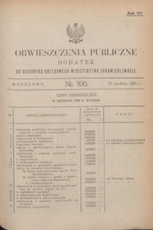Obwieszczenia Publiczne : dodatek do Dziennika Urzędowego Ministerstwa Sprawiedliwości. R.7, № 100 (15 grudnia 1923)