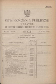 Obwieszczenia Publiczne : dodatek do Dziennika Urzędowego Ministerstwa Sprawiedliwości. R.7, № 102 (22 grudnia 1923)