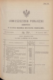 Obwieszczenia Publiczne : dodatek do Dziennika Urzędowego Ministerstwa Sprawiedliwości. R.7, № 75 A (19 września 1923)