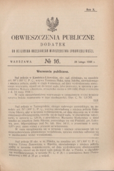 Obwieszczenia Publiczne : dodatek do Dziennika Urzędowego Ministerstwa Sprawiedliwości. R.10, № 16 (24 lutego 1926)