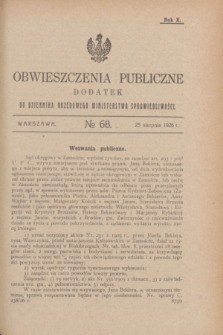 Obwieszczenia Publiczne : dodatek do Dziennika Urzędowego Ministerstwa Sprawiedliwości. R.10, № 68 (25 sierpnia 1926)