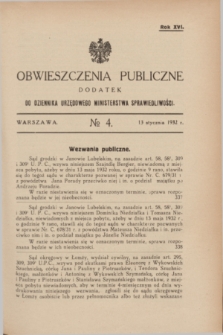 Obwieszczenia Publiczne : dodatek do Dziennika Urzędowego Ministerstwa Sprawiedliwości. R.16, № 4 (13 stycznia 1932)