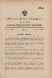 Obwieszczenia Publiczne : dodatek do Dziennika Urzędowego Ministerstwa Sprawiedliwości. R.16, № 6 (20 stycznia 1932)
