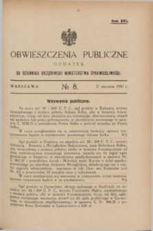 Obwieszczenia Publiczne : dodatek do Dziennika Urzędowego Ministerstwa Sprawiedliwości. R.16, № 8 (27 stycznia 1932)