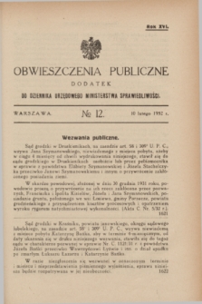 Obwieszczenia Publiczne : dodatek do Dziennika Urzędowego Ministerstwa Sprawiedliwości. R.16, № 12 (10 lutego 1932)