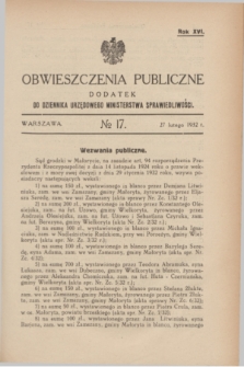 Obwieszczenia Publiczne : dodatek do Dziennika Urzędowego Ministerstwa Sprawiedliwości. R.16, № 17 (27 lutego 1932)