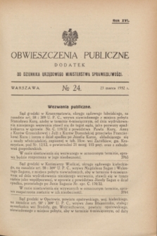 Obwieszczenia Publiczne : dodatek do Dziennika Urzędowego Ministerstwa Sprawiedliwości. R.16, № 24 (23 marca 1932)