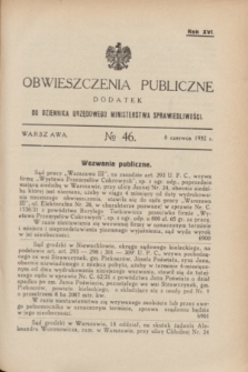 Obwieszczenia Publiczne : dodatek do Dziennika Urzędowego Ministerstwa Sprawiedliwości. R.16, № 46 (8 czerwca 1932)