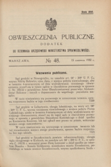 Obwieszczenia Publiczne : dodatek do Dziennika Urzędowego Ministerstwa Sprawiedliwości. R.16, № 48 (15 czerwca 1932)
