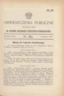 Obwieszczenia Publiczne : dodatek do Dziennika Urzędowego Ministerstwa Sprawiedliwości. R.16, № 28 A (6 kwietnia 1932)