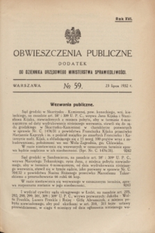 Obwieszczenia Publiczne : dodatek do Dziennika Urzędowego Ministerstwa Sprawiedliwości. R.16, № 59 (23 lipca 1932)