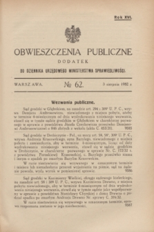 Obwieszczenia Publiczne : dodatek do Dziennika Urzędowego Ministerstwa Sprawiedliwości. R.16, № 62 (3 sierpnia 1932)