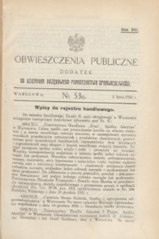 Obwieszczenia Publiczne : dodatek do Dziennika Urzędowego Ministerstwa Sprawiedliwości. R.16, № 53 A (2 lipca 1932)