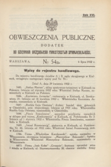 Obwieszczenia Publiczne : dodatek do Dziennika Urzędowego Ministerstwa Sprawiedliwości. R.16, № 54 A (6 lipca 1932)