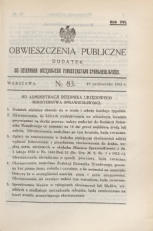 Obwieszczenia Publiczne : dodatek do Dziennika Urzędowego Ministerstwa Sprawiedliwości. R.16, № 83 (15 października 1932)