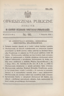 Obwieszczenia Publiczne : dodatek do Dziennika Urzędowego Ministerstwa Sprawiedliwości. R.16, № 90 (9 listopada 1932)