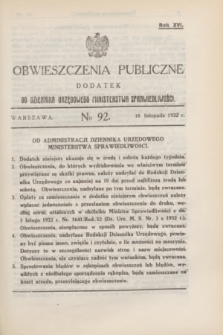 Obwieszczenia Publiczne : dodatek do Dziennika Urzędowego Ministerstwa Sprawiedliwości. R.16, № 92 (16 listopada 1932)