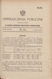 Obwieszczenia Publiczne : dodatek do Dziennika Urzędowego Ministerstwa Sprawiedliwości. R.14, № 16 A (22 lutego 1930)