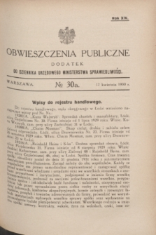 Obwieszczenia Publiczne : dodatek do Dziennika Urzędowego Ministerstwa Sprawiedliwości. R.14, № 30 A (12 kwietnia 1930)