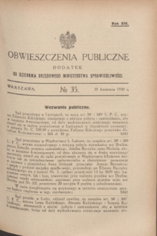 Obwieszczenia Publiczne : dodatek do Dziennika Urzędowego Ministerstwa Sprawiedliwości. R.14, № 35 (30 kwietnia 1930)
