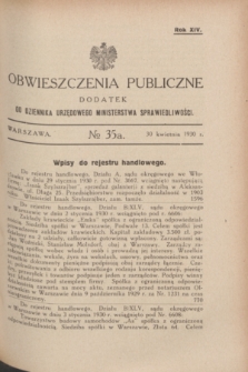 Obwieszczenia Publiczne : dodatek do Dziennika Urzędowego Ministerstwa Sprawiedliwości. R.14, № 35 A (30 kwietnia 1930)
