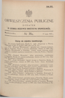 Obwieszczenia Publiczne : dodatek do Dziennika Urzędowego Ministerstwa Sprawiedliwości. R.14, № 38 A (10 maja 1930)