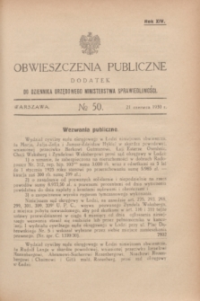 Obwieszczenia Publiczne : dodatek do Dziennika Urzędowego Ministerstwa Sprawiedliwości. R.14, № 50 (21 czerwca 1930)
