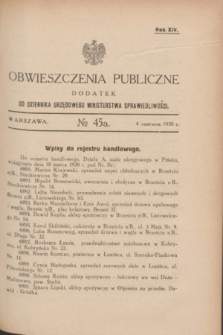 Obwieszczenia Publiczne : dodatek do Dziennika Urzędowego Ministerstwa Sprawiedliwości. R.14, № 45 A (4 czerwca 1930)