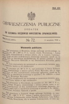 Obwieszczenia Publiczne : dodatek do Dziennika Urzędowego Ministerstwa Sprawiedliwości. R.14, № 72 (6 września 1930)