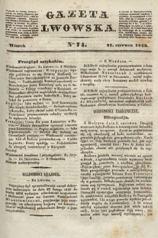 Gazeta Lwowska. 1843, nr 74
