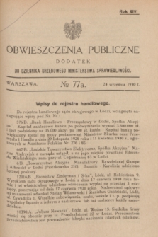 Obwieszczenia Publiczne : dodatek do Dziennika Urzędowego Ministerstwa Sprawiedliwości. R.14, № 77 A (24 września 1930)