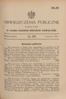 Obwieszczenia Publiczne : dodatek do Dziennika Urzędowego Ministerstwa Sprawiedliwości. R.14, № 89 (5 listopada 1930)