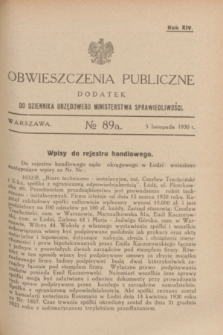 Obwieszczenia Publiczne : dodatek do Dziennika Urzędowego Ministerstwa Sprawiedliwości. R.14, № 89 A (5 listopada 1930)